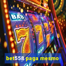 bet558 paga mesmo